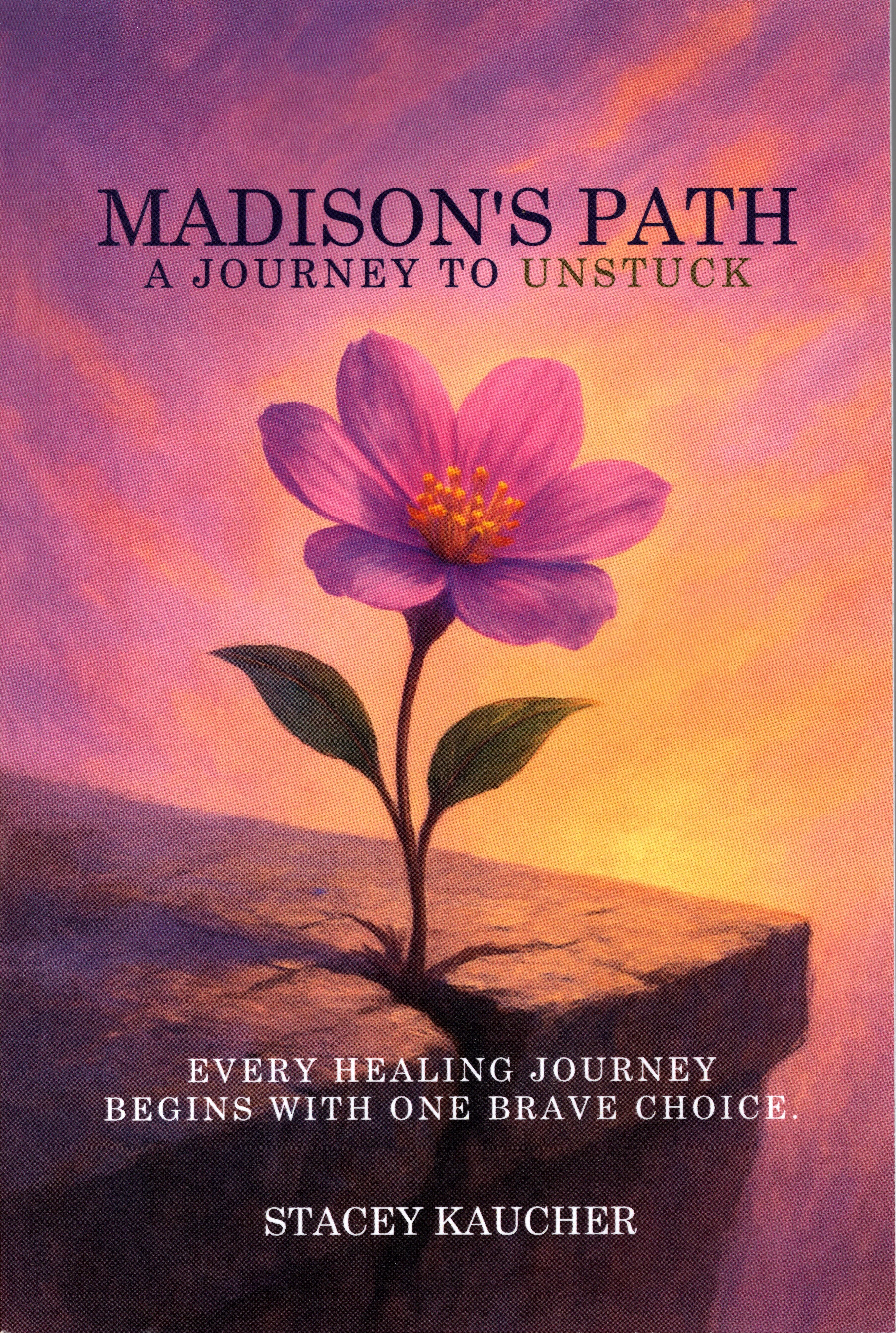 Madison’s Path: A Journey to UnStuck